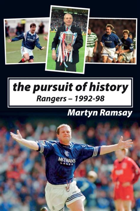 The Pursuit of History: Rangers FC (1992-98) : Ramsay, Martyn: Amazon ...