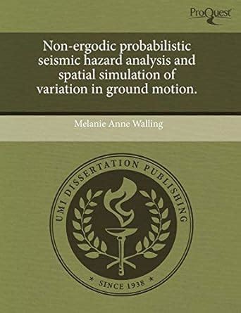 Non-Ergodic Probabilistic Seismic Hazard Analysis and Spatial ...