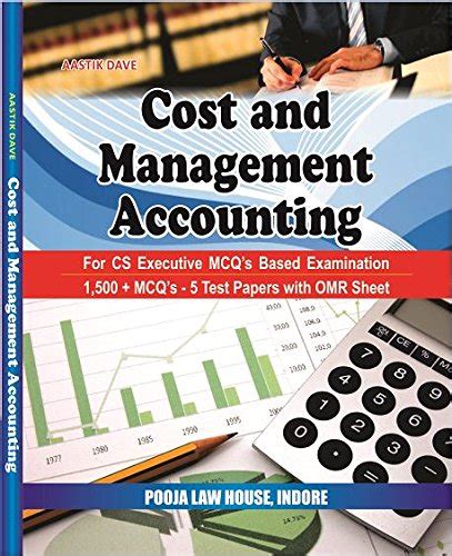 Cost and Management Accounting (For CS Executive MCQ's Based ...
