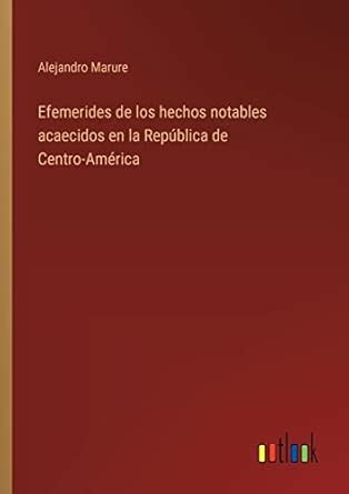 Buy Efemerides de los hechos notables acaecidos en la República de ...