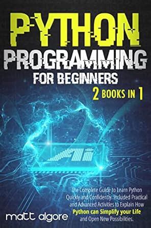 Python Programming for Beginners: The Complete Guide to Learn Python ...
