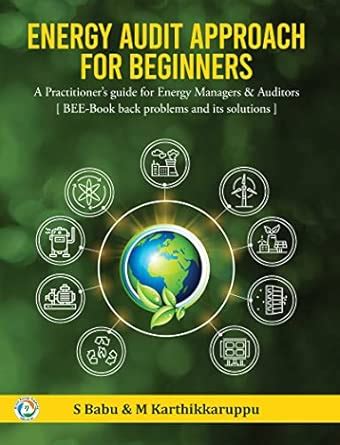 ENERGY AUDIT APPROACH FOR BEGINNERS: A Practitioner’s guide for Energy ...