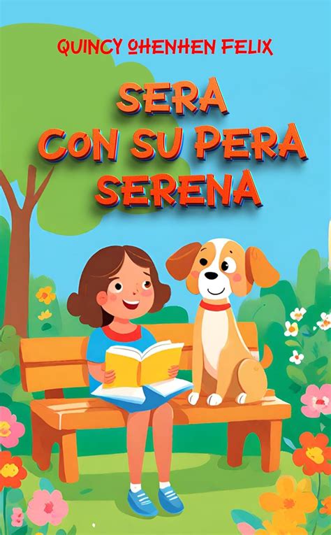 Sera con su Pera Serena (Spanish Edition) eBook : Felix, Quincy Ohenhen ...