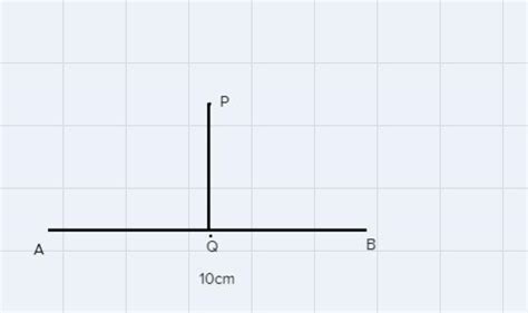 draw ab=10 cm take a point p outside through p draw a prependicular to ...