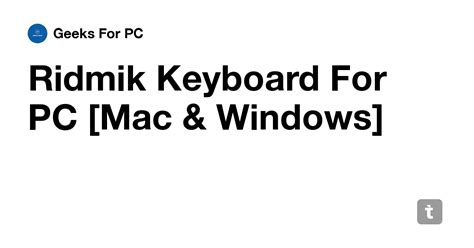 Ridmik Keyboard For PC [Mac & Windows] — Teletype