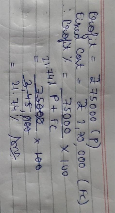 Pv ration is 30 %, Desire Proft = Rs.75000. Fixed Cost = Rs.270000. SO ...