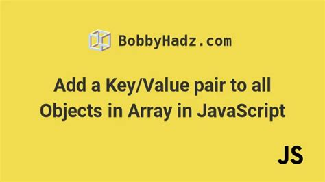 Image result for Add Key to Array of Objects JavaScript