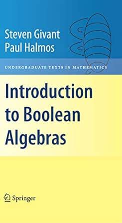 Introduction to Boolean Algebras (Undergraduate Texts in Mathematics ...