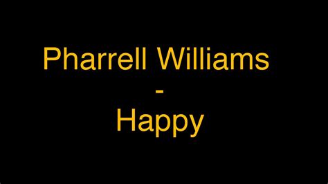 Happy - Pharrell Williams Original Lyrics HD - YouTube