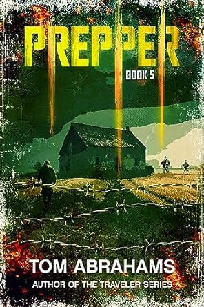 Prepper: Book 5 (PREPPER: A GRID-DOWN POST-APOCALYPTIC/DYSTOPIAN ...