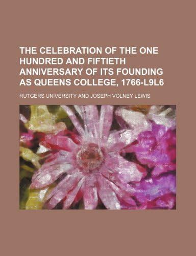 The Celebration of the One Hundred and Fiftieth Anniversary of Its ...