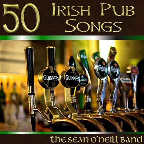 ‎50 Irish Pub Songs - Album by The Sean O'Neill Band - Apple Music