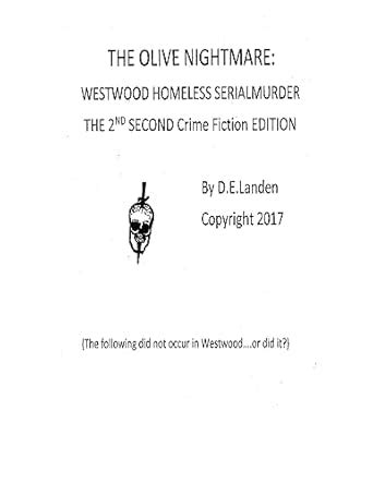 The Olive Nightmare: Westwood Homeless Serial Murders 2ND ED: 2nd ...