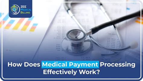 How Does Medical Payment Processing Effectively Work?