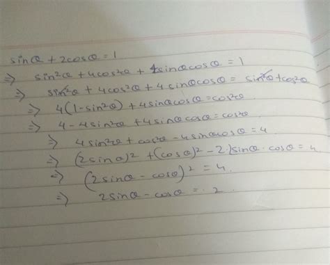 If sin theta +2 cos theta =1 prove that 2 sin theta -cos theta =2 ...