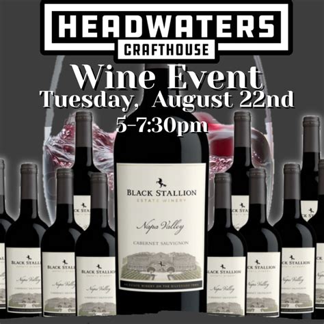 Headwaters Wine Event with Black Stallion Winery from Napa Valley ...