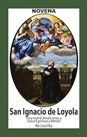 Novena De San Ignacio De Loyola para Pedirle Bendiciones, Salud ...
