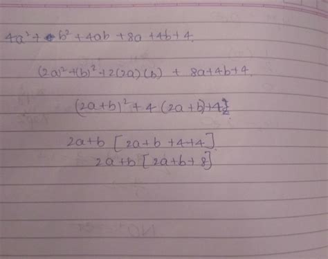 Factorize: 4a^2 + b^2 + 4ab + 8a + 4b + 4 - Brainly.in