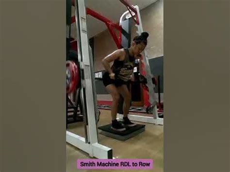 Smith Machine Romanian Deadlift (RDL) To Row - YouTube