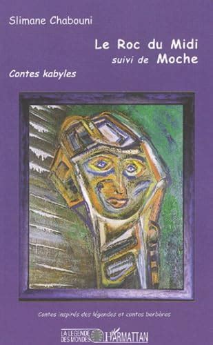 Amazon.in: Buy Le roc du midi suivi de moche - contes kabyles Book ...