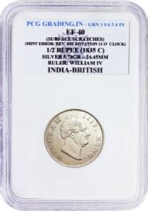 COINS WORLD PCG GRADED EF 40 HALF RUPEE KING WILLIAM WITH MINT ERROR HQ ...