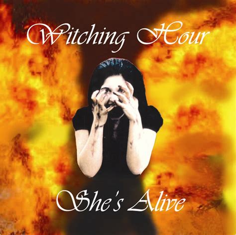 She's Alive / Hourglass | Witching Hour UK