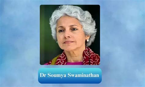 Former WHO Chief Scientist Soumya Swaminathan appointed principal ...
