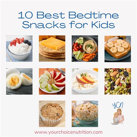 10 Best Bedtime Snacks for Kids - Your Choice Nutrition