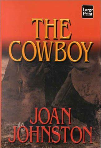 The Cowboy (Wheeler large print book series) : Johnston, Joan: Amazon ...