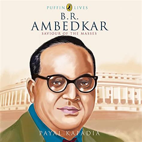 Puffin Lives: B.R. Ambedkar: Saviour of the Masses (Audio Download ...