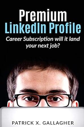 Buy Premium LinkedIn Profile Career Subscription: Will it Land Your ...