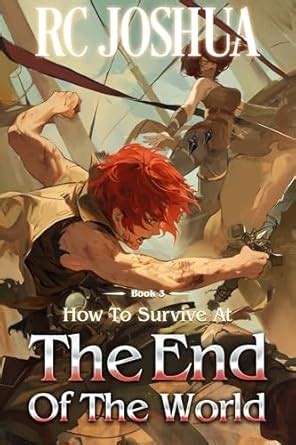 How to Survive at the End of the World Book 3: A LitRPG Apocalypse ...