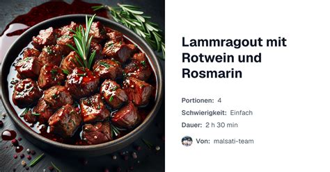 Lammragout mit Rotwein und Rosmarin – Rezept | malsati