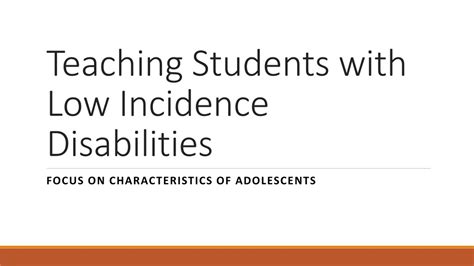 PPT - Teaching Students with Low-Incidence Disabilities: Focus on ...