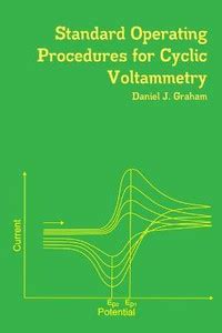 Standard Operating Procedures for Cyclic Voltammetry: Buy Standard ...