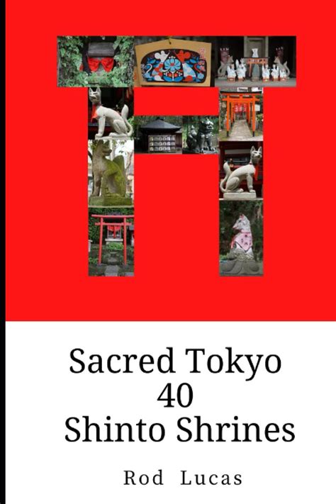 Sacred Tokyo 40 Shinto Shrines : Amazon.in: Books
