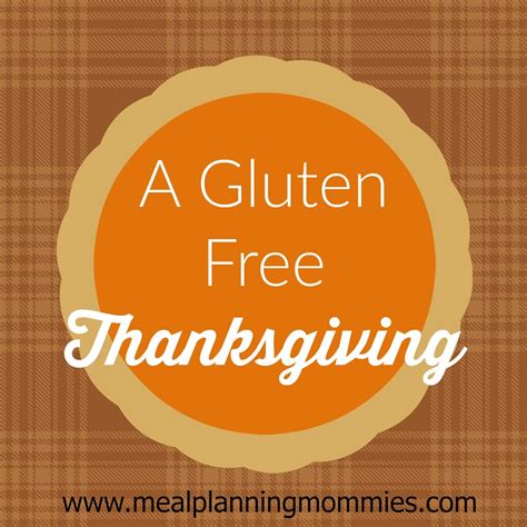 A Gluten Free Thanksgiving Menu