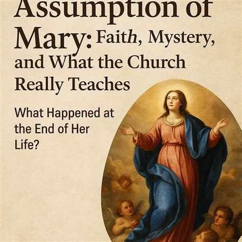 Did Mary Die? Exploring the History Behind the Assumption of Mary ...