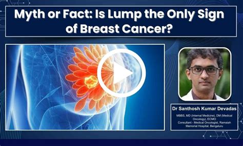 Myth or Fact: Is Lump the Only Sign of Breast Cancer? Ft. Dr Santhosh ...