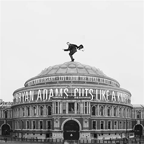 Cuts Like A Knife - 40th Anniversary, Live From The Royal Albert Hall ...