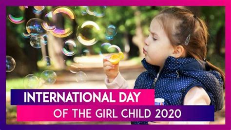 International Day of Girl Child 2020: Wishes, greetings, quotes ...
