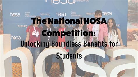 The National HOSA Competition: Unlocking Boundless Benefits for ...