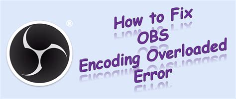 Image result for Encoding Error OBS