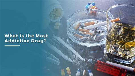 What Is the Most Addictive Drug? | Addiction Treatment | NC