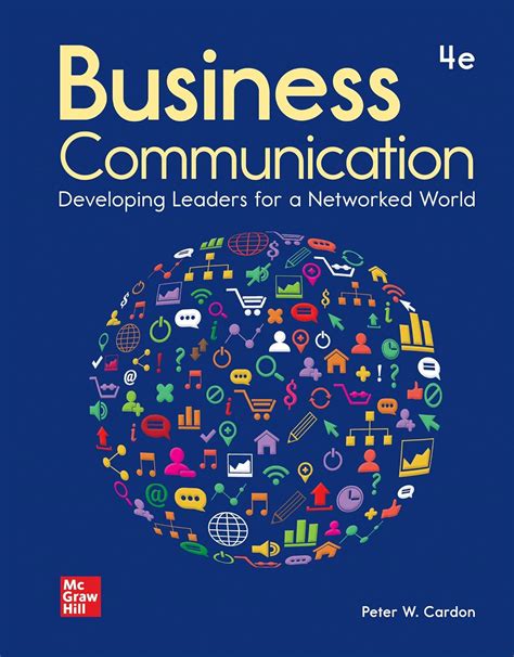 Business Communication: Developing Leaders for a Networked World ...