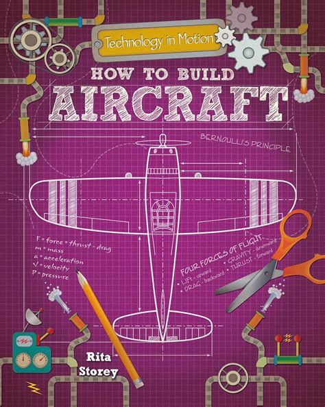 How to Build Aircraft (Technology in Motion) : Storey, Rita: Amazon.in ...