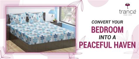 Convert Your Bedroom Into A Peaceful Haven – Trance Home Linen