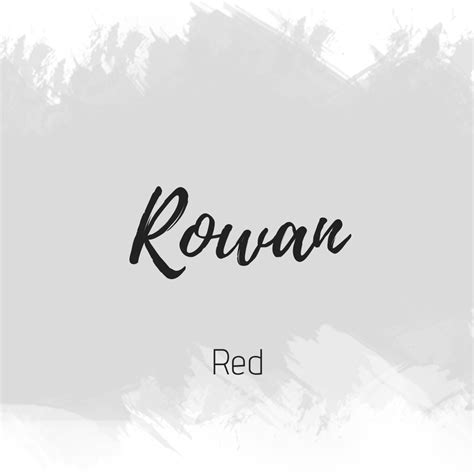 Rowan - Aesthetic Name with Meaning