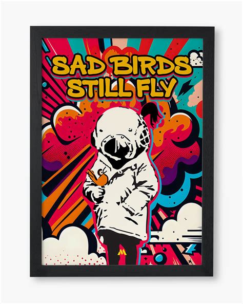Sad Birds Still Fly Art-Poster – Myxtur