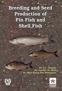 Breeding and Seed Production of Fin Fish and Shell Fish (Printing on ...